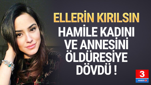 6 aylık hamile genç kadın kabusu yaşadı !