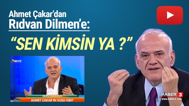 Ahmet Çakar, Rıdvan Dilmen'e ateş püskürdü: Sen kimsin ya ...