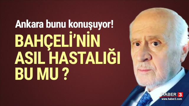 Devlet Bahceli Nin Hastaligiyla Ilgili Ortaligi Karistiracak Iddia Politika