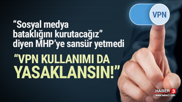 Iktidar Ortagi Mhp Vpn E Yasak Istedi Guncel