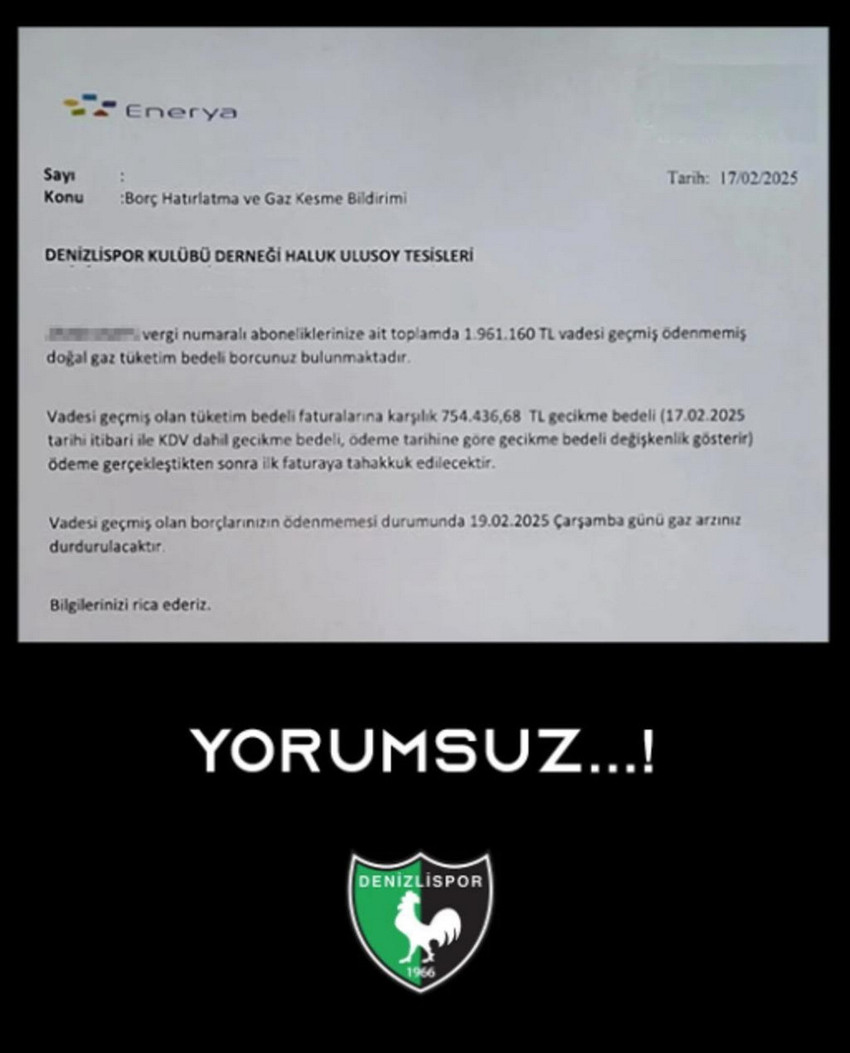 Şimdilerde ekonomik sıkıntılarla boğuşan Süper Lig'in eski ekiplerinden Denizlispor'a 1,9 milyon TL'lik doğalgaz borcu için "borcu ödememeniz durumunda doğal gazınız kesilecektir" tebligatı gitti.