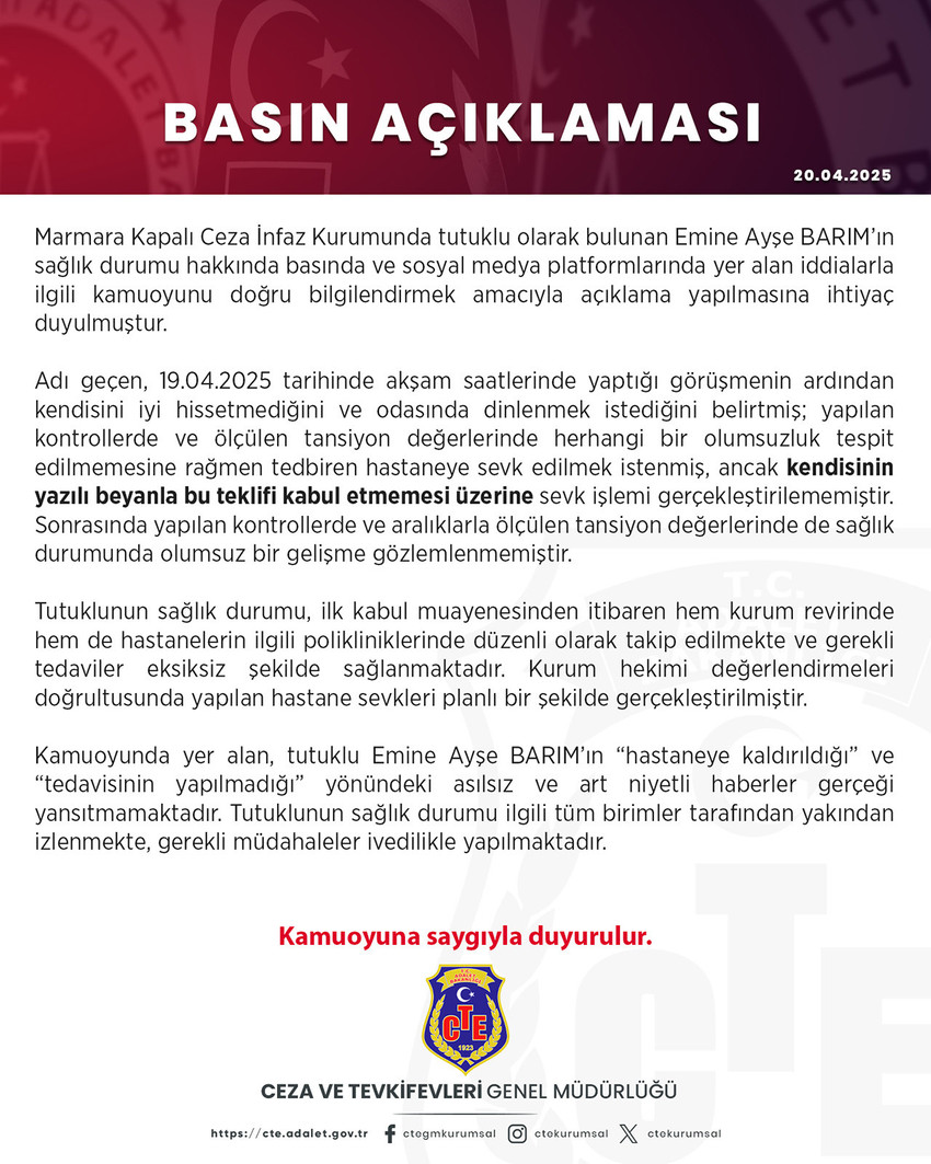 Ceza ve Tevkifevleri Genel Müdürlüğü, cezaevinde tutuklu bulunan menajer Ayşe Barım'ın sağlık durumuyla ilgili iddialara yanıt verdi. Yapılan açıklamada, Ayşe Barım’ın rahatsızlanmasının ardından tedbiren hastaneye sevk edilmesi teklif edildiği, ancak Barım’ın yazılı beyanla bu teklifi kabul etmediği belirtildi.