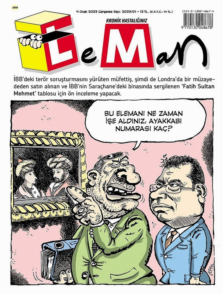 Leman dergisi İBB’ye açılan 'terör' soruşturması ve Fatih Sultan Mehmet tablosuna başlatılan incelemeyi kapağına taşıdı.
