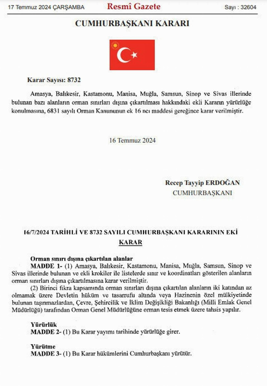 Cumhurbaşkanı Erdoğan'ın imzasıyla Amasya, Balıkesir, Kastamonu, Manisa, Muğla, Samsun, Sinop ve Sivas'taki bazı alanlar orman sınırları dışına çıkarıldı.