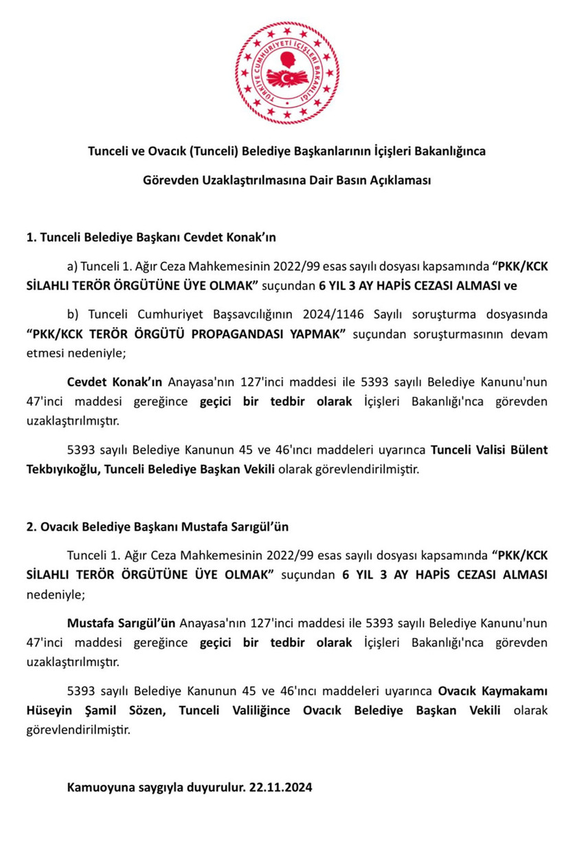 İçişleri Bakanlığı, Tunceli Belediye Başkanı Cevdet Konak ve Ovacık Belediye Başkanı Mustafa Sarıgül'ün görevden uzaklaştırıldığını açıkladı.