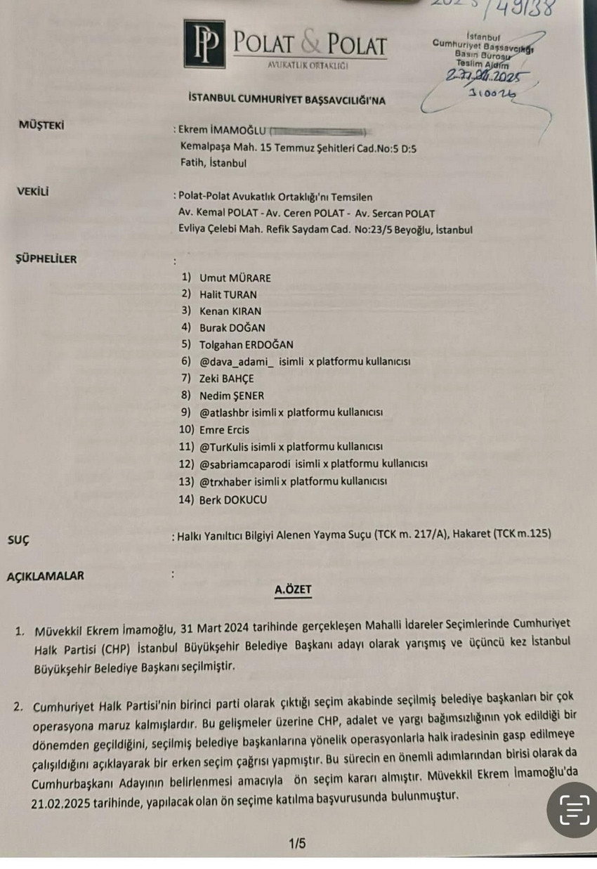 İBB Başkanı Ekrem İmamoğlu avukatı aracılığıyla, aralarında Nedim Şener ve Kenan Kıran'ın da olduğu 14 kişi hakkında "halkı yanıltıcı bilgiyi alenen yayma ve hakaret" gerekçesiyle suç duyurusunda bulundu.