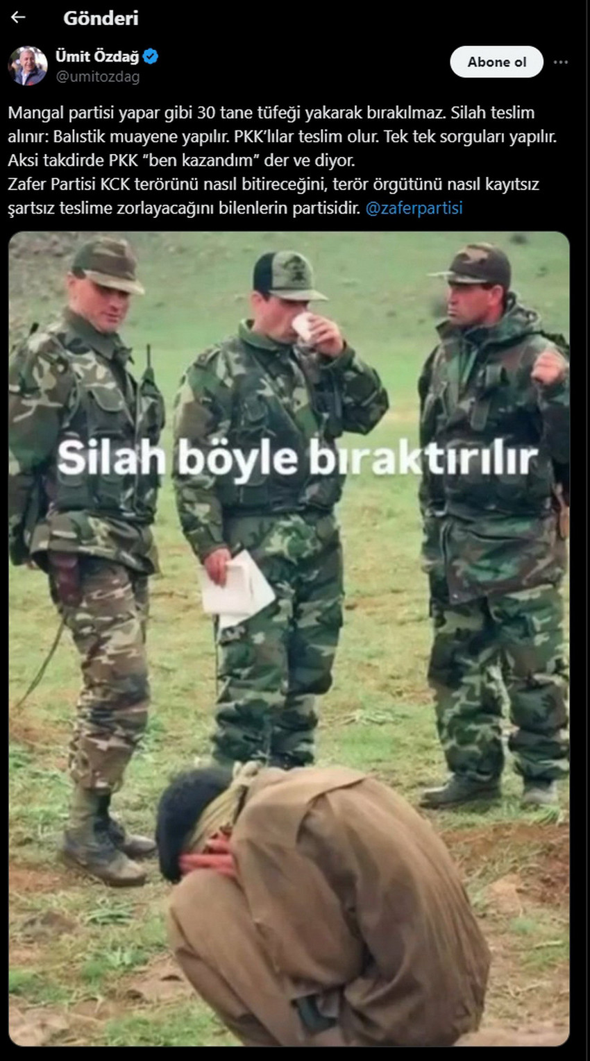 Zafer Partisi lideri Ümit Özdağ, eli kanlı bölücü terör örgütü PKK mensubu 30 teröristin temsili olarak silah bırakarak başlattığı "silah bırakma süreci"yle ilgili olarak "Mangal partisi yapar gibi 30 tane tüfeği yakarak bırakılmaz" dedi ve yayınladığı bir fotoğrafla "silah böyle bıraktırılır" ifadelerini kullandı.