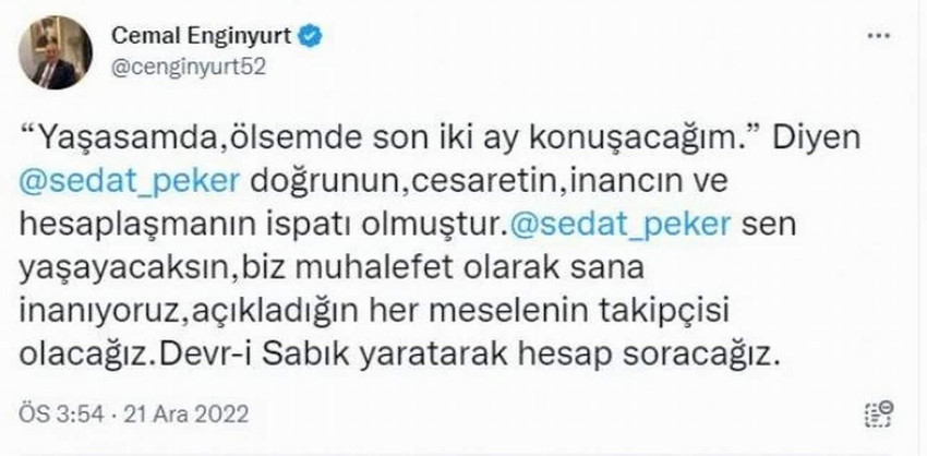 Cemal Enginyurt ''Muhalefet olarak sana inanıyoruz'' deyip Sedat Peker'e destek verdi
