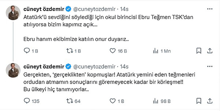 Teğmenlerin kılıçlı yeminiyle ilgili başlatılan soruşturma kapsamında ihraç talebiyle disiplin kuruluna sevk edilen Kara Harp Okulu birincisi Teğmen Ebru Eroğlu'na bir destek de gazeteci Cüneyt Özdemir'den geldi. Özdemir, ''Atatürk'ü sevdiğini söylediği için okul birincisi Ebru Teğmen TSK'dan atılıyorsa bizim kapımız açık. Ebru hanım ekibimize katılın onur duyarız'' dedi.