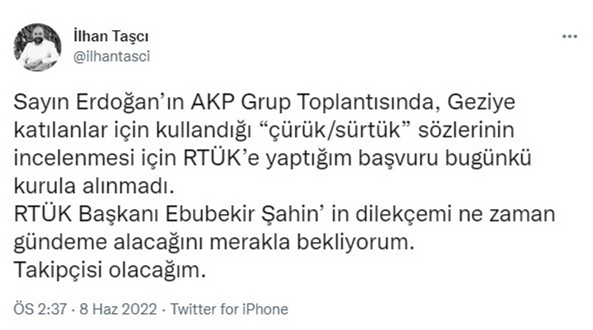 RTÜK, Erdoğan'ın ''sürtük'' ifadesini görmedi - Resim : 1