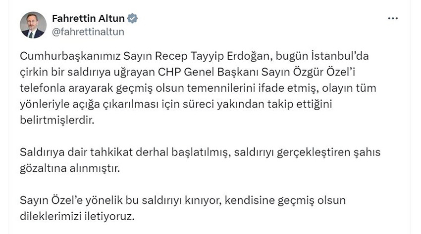 Cumhurbaşkanı Erdoğan, İstanbul'da yumruklu saldırıya uğrayan CHP Genel Başkanı Özgür Özel'i arayarak geçmiş olsun dileğinde bulundu.