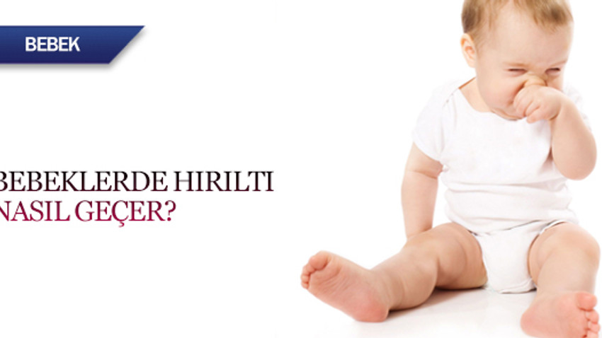 Bebeklerde hırıltı nasıl geçer? Kadın