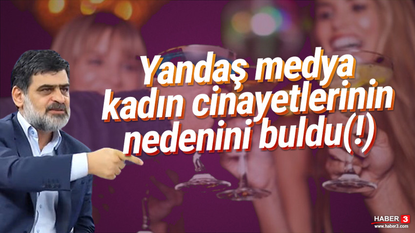 Yeni Akit yazarı ''kadın cinayetleri''nin nedenini buldu (!)