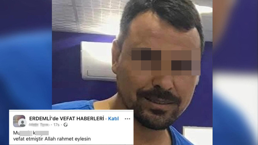 Mersin Erdemli'de 2 çocuk babası, kendi adına açılan sahte hesap üzerinden ölüm ilanı verilince şok yaşadı. 