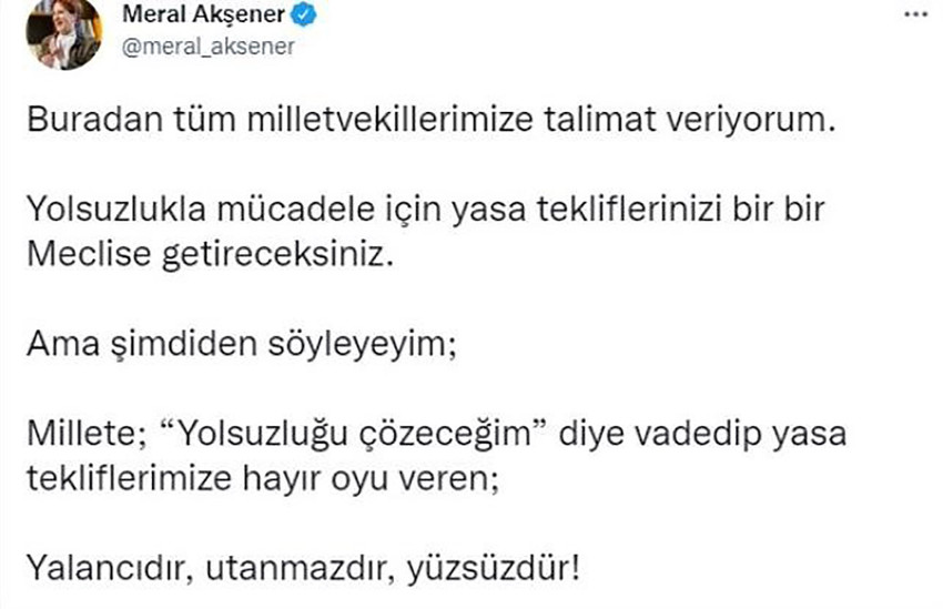 Erdoğan'ın yolsuzluk çıkışı sonrası Akşener'den vekillere talimat - Resim : 1
