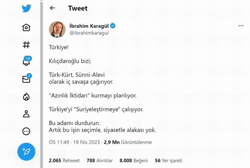 AK Parti iktidarına yakınlığıyla bilinen Yeni Şafak gazetesinin eski genel yayın yönetmeni İbrahim Karagül, CHP lideri ve Millet İttifakı'nın Cumhurbaşkanı adayı Kılıçdaroğlu'nu hedef gösteren skandal bir paylaşıma imzasını attı.