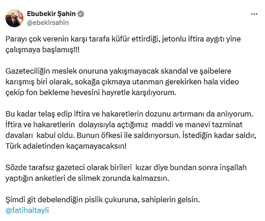 RTÜK Başkanı Ebubekir Şahin, gazeteci Fatih Altaylı'ya ''Şimdi git debelendiğin pislik çukuruna, sahiplerin gelsin'' diye seslendi.