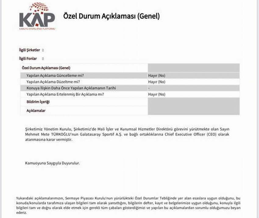 Galatasaray'dan Kamuoyu Aydınlatma Platformu'na yapılan açıklamada Mete Türkoğlu'nun Galatasaray Sportif A.Ş. ve bağlı ortaklıklarına Chief Executive Officer (CEO) olarak atandığı belirtildi.