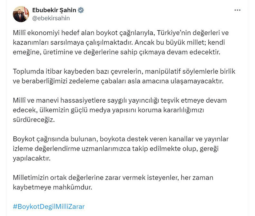 Radyo ve Televizyon Üst Kurulu (RTÜK) Başkanı Ebubekir Şahin, boykot çağrılarına destek veren kanallar ve yayınların yakından takip edildiğini ve ''gereğinin yapılacağını'' söyledi. 