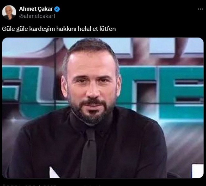 Ünlü spor yorumcusu Ahmet Çakar, meslektaşı Ertem Şener'in fotoğrafını paylaşıp, "Güle güle kardeşim hakkını helal et lütfen" notunu düştü.