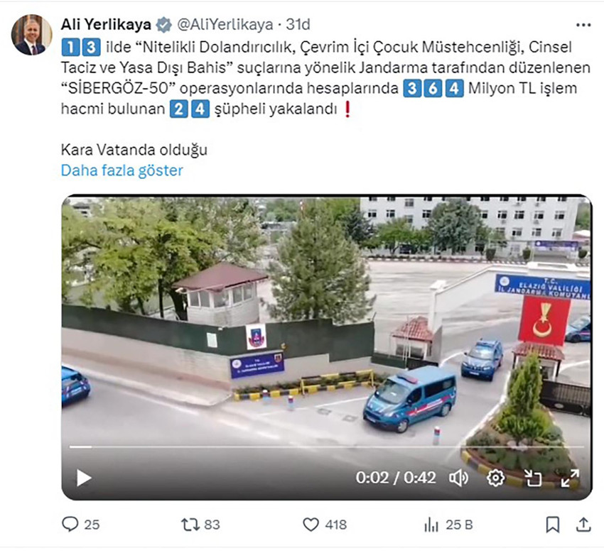 İçişleri Bakanı Ali Yerlikaya, 13 ilde ''Nitelikli Dolandırıcılık, Çevrim İçi Çocuk Müstehcenliği, Cinsel Taciz ve Yasa Dışı Bahis'' suçlarına yönelik düzenlenen operasyonda 24 şüphelinin yakalandığını duyurdu. 