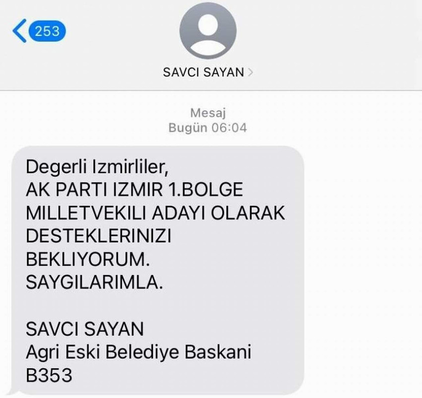 AK Parti'den İzmir 1. Bölge milletvekili adayı olan Savcı Sayan oy kullanımına 2  saat kala vatandaşların telefonuna gönderdiği kısa mesajla seçim yasaklarını deldi. 