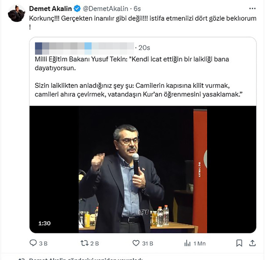 Ünlü şarkıcı Demet Akalın, Milli Eğitim Bakanı Yusuf Tekin'in laiklik ile ilgili sözlerine tepki göstererek, ''İstifa etmenizi dört gözle bekliyorum'' dedi.