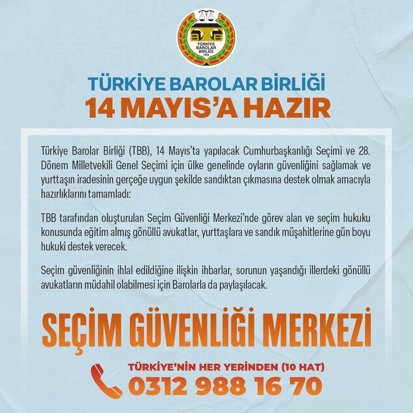 Türkiye Barolar Birliği (TBB) seçim ihlalleri karşı ‘Seçim Güvenliği Merkezi’ oluşturdu. Yurttaşlar, paylaşılan numarayı arayıp hukuki destek alabilecek.