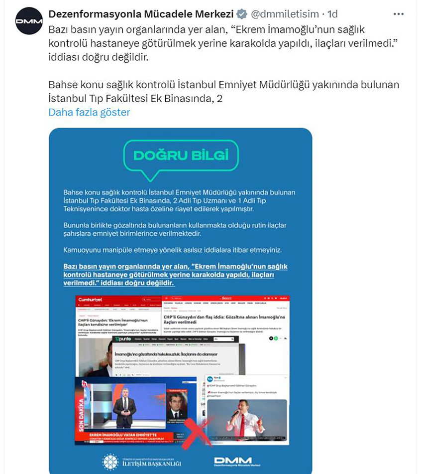 Gözaltına alınan İBB Başkanı İmamoğlu'nun sağlık kontrolünün karakolda yapıldığı ve ilaçlarının verilmediği iddiası olay oldu. Konuyla ilgili Dezenformasyonla Mücadele Merkezi'nden (DMM) açıklama geldi.