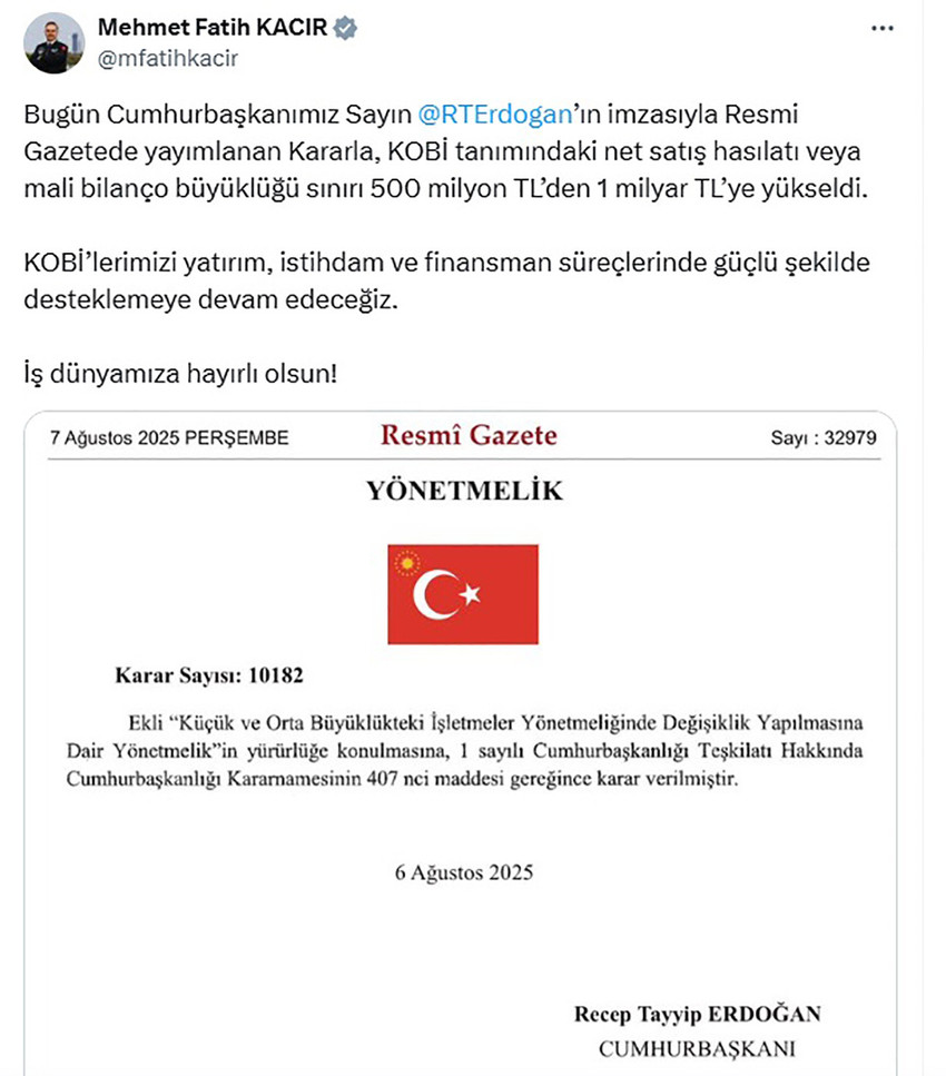 Küçük ve orta ölçekli işletmelerin (KOBİ) tanımı, ''Yıllık çalışan sayısı 250 kişiden az olan, yıllık net satış hasılatı veya mali bilançosundan herhangi biri 1 milyar lirayı aşmayan işletmeler'' olarak değiştirildi. 