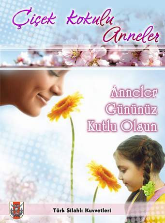 Genelkurmay anneleri unutmadı