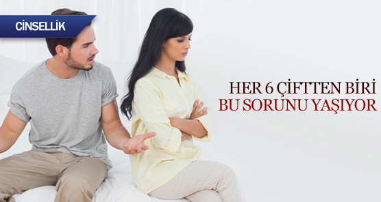 Her 6 çiftten 1'i bu sorunu yaşıyor