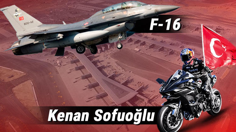 Kenan Sofuoğlu F-16'ya karşı !