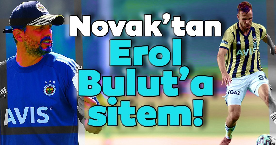 Filip Novak'tan Erol Bulut'a sitem