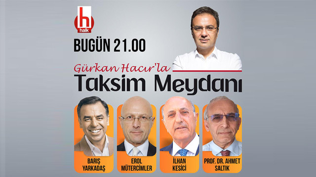 Halk TV'den yeni bir program: Gürkan Hacır'la Taksim meydanı