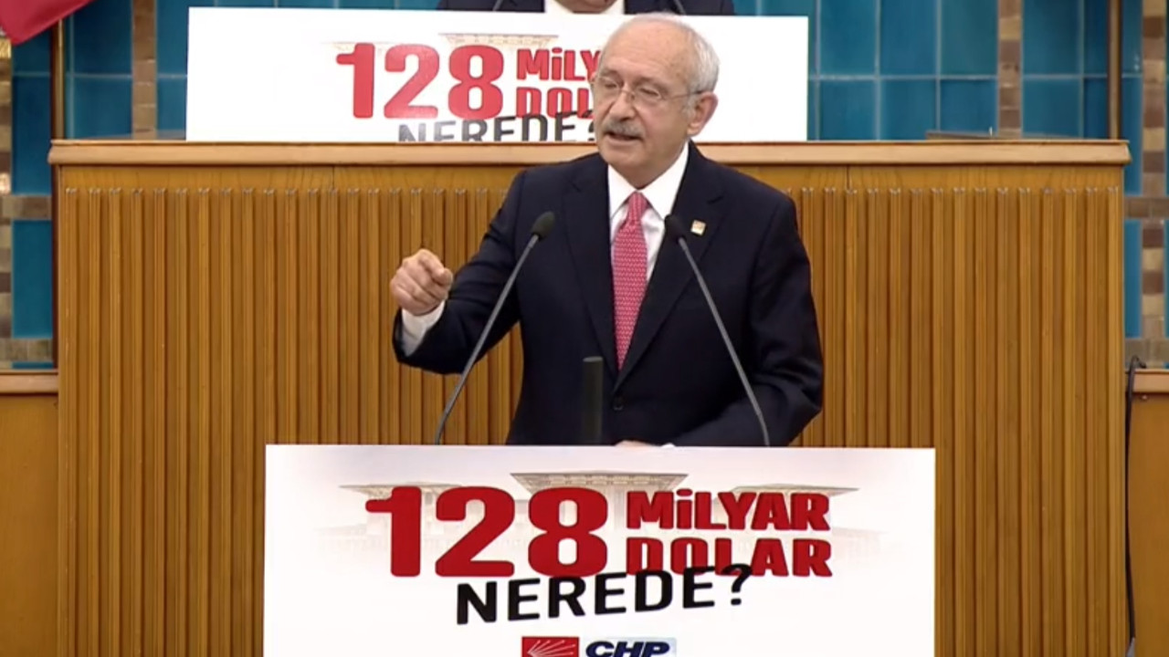 Kılıçdaroğlu 128 Milyar dolar nerede afişini Meclis'e astı!
