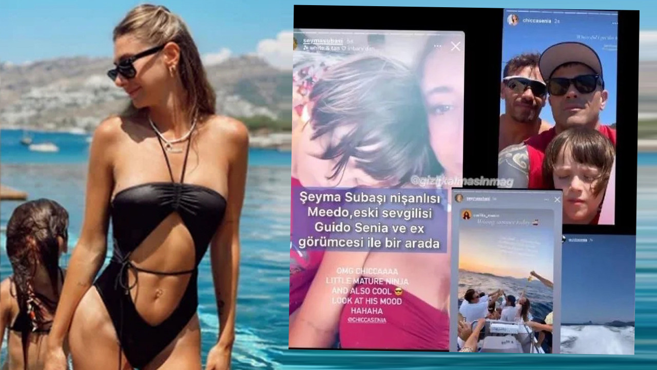 Olay iddia: ''Şeyma Subaşı hem eski hem de yeni sevgilisiyle tatilde''