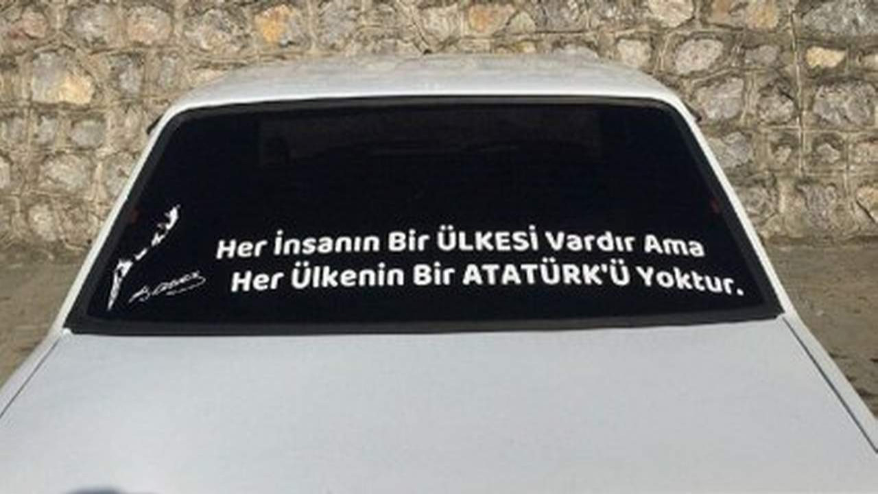 Arabaya Atatürk yazdırmak suç oldu