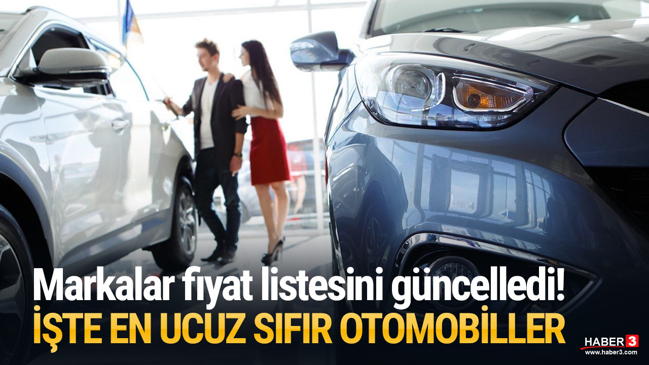 Fiyatlar güncelledi! İşte Türkiye'nin ''en ucuz'' 0 km otomobilleri