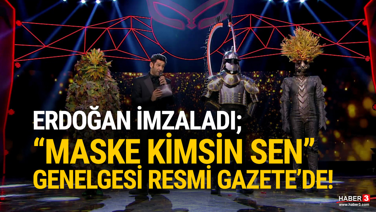 Erdoğan imzaladı, ''Maske Kimsin Sen?'' programı genelgesi Resmi Gazete'de