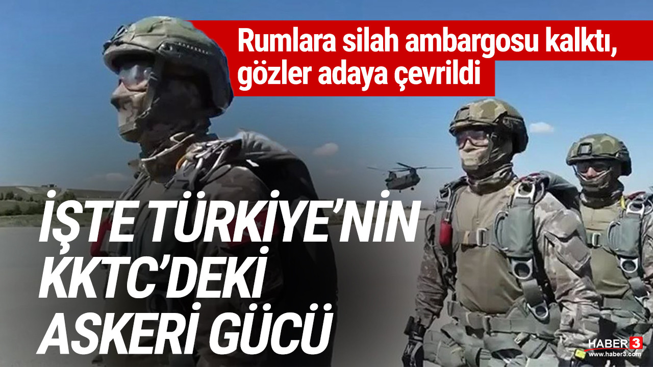 İşte Türkiye'nin KKTC'deki askeri gücü