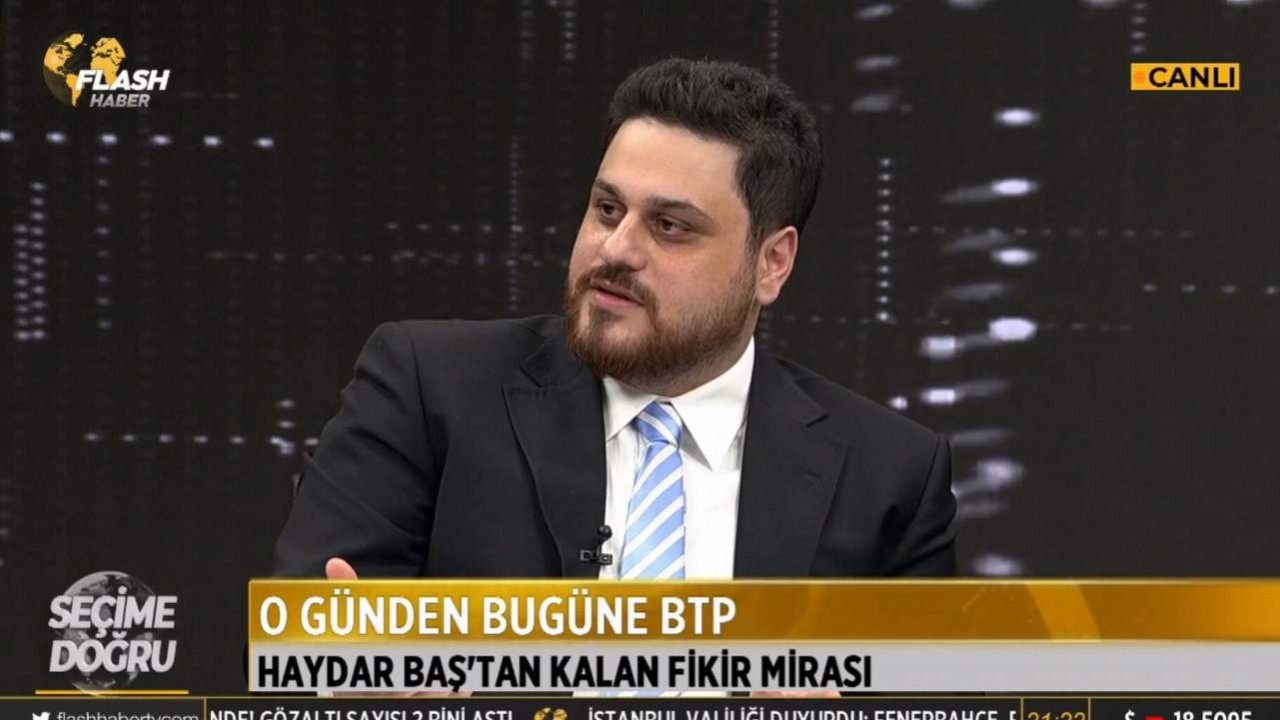 BTP lideri Baş: ''Türkiye ekonomi modeli diye bir şey aslında yok''