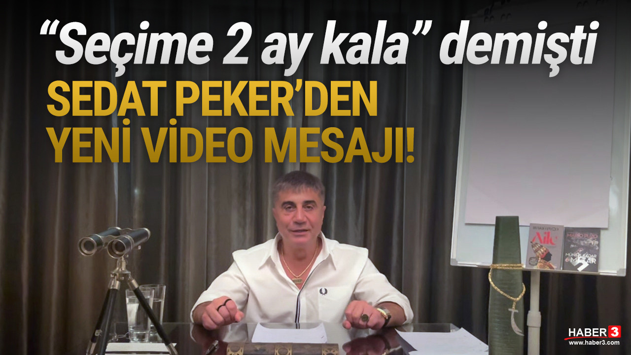 Sedat Peker'den ''yeni video'' mesajı