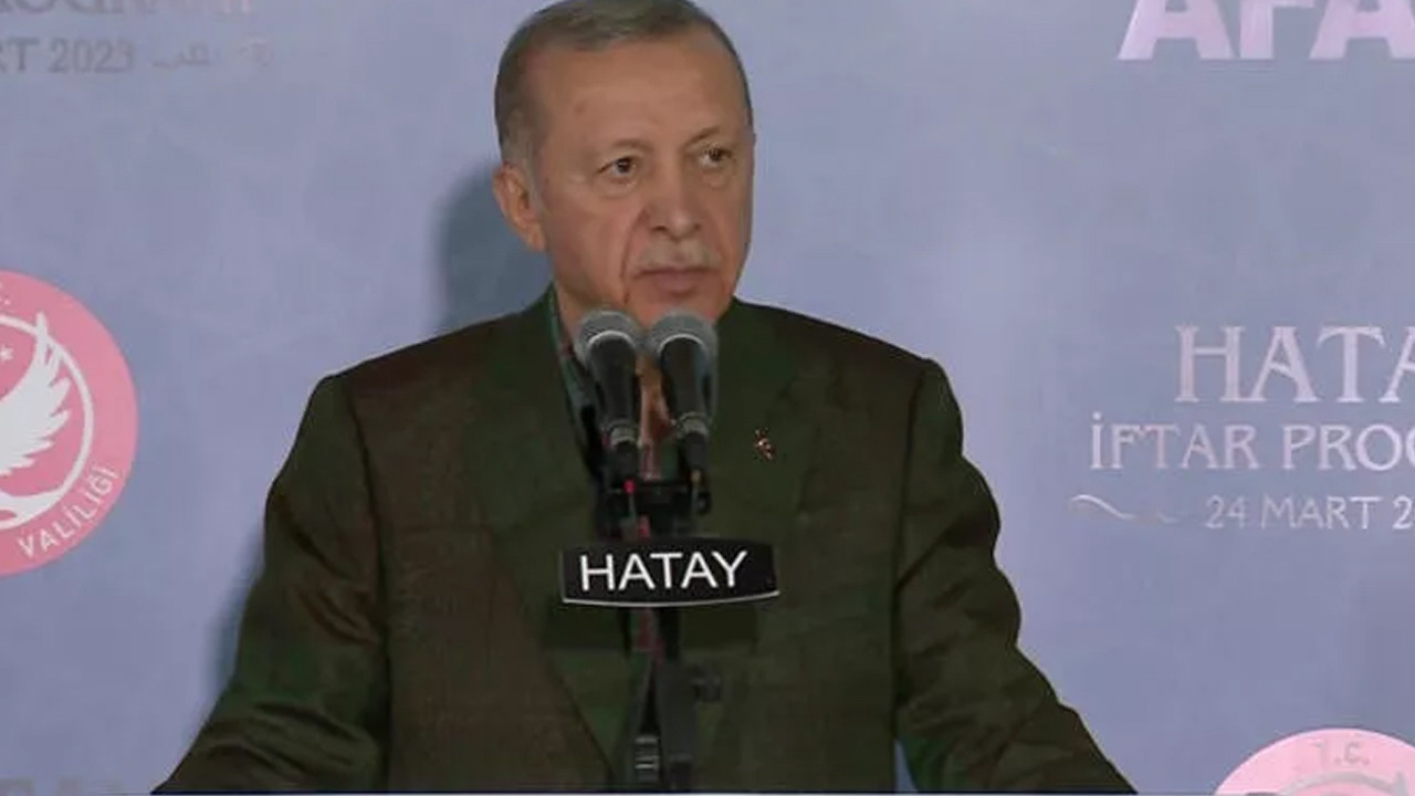 Erdoğan Hatay'da iftar programında konuştu: Siz yas tutarken...