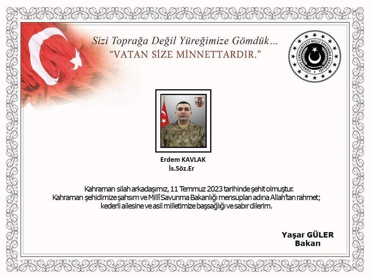 Milli Savunma Bakanlığı, Pençe-Kilit operasyonu bölgesinde meydana gelen silah kazası sonucu Söz. Er Erdem Kavlak’ın şehit olduğunu açıkladı.