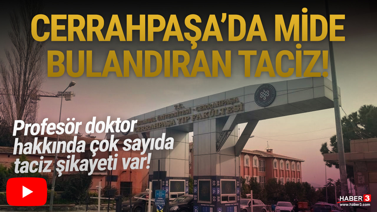 Cerrahpaşa’da mide bulandıran taciz iddiası