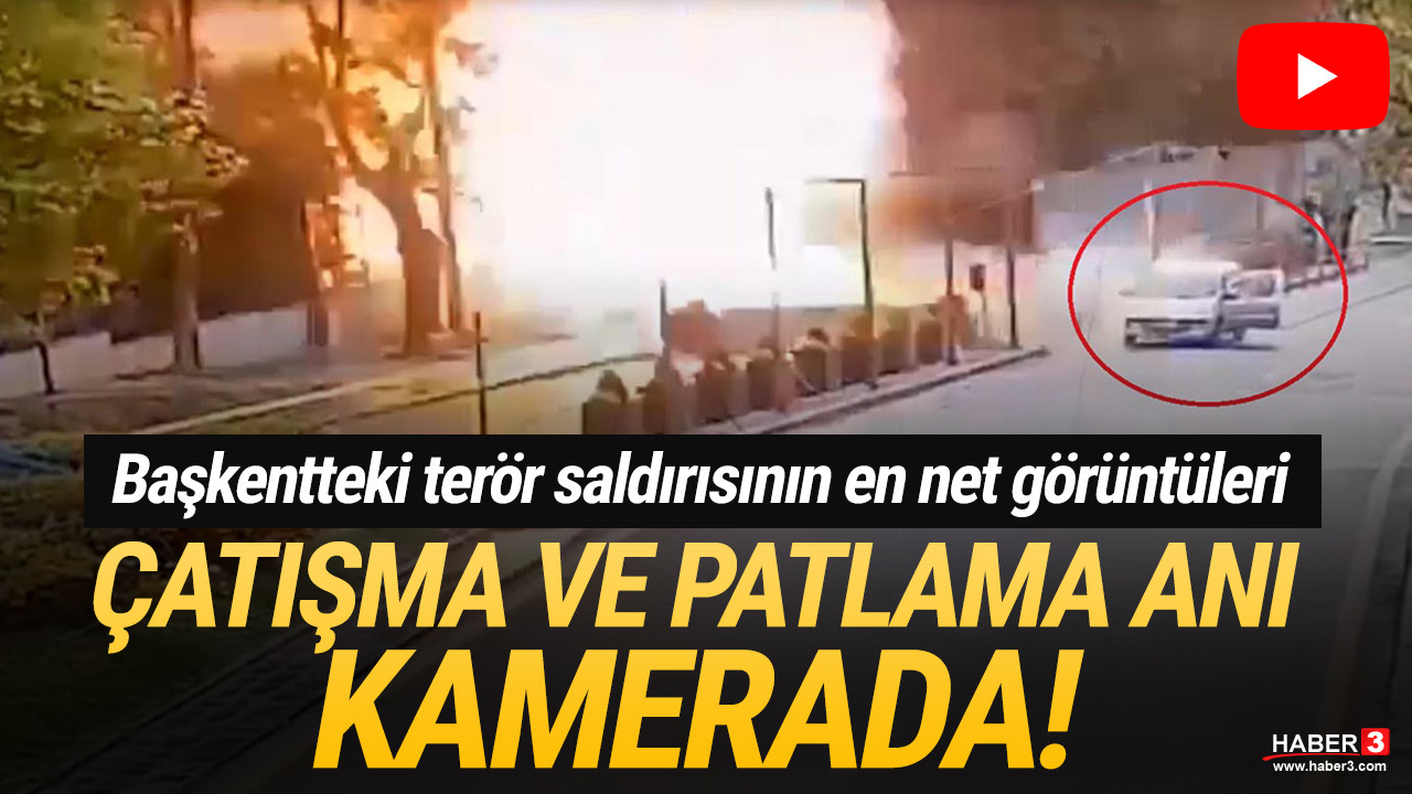 Ankara'da çatışma ve patlama anı kamerada