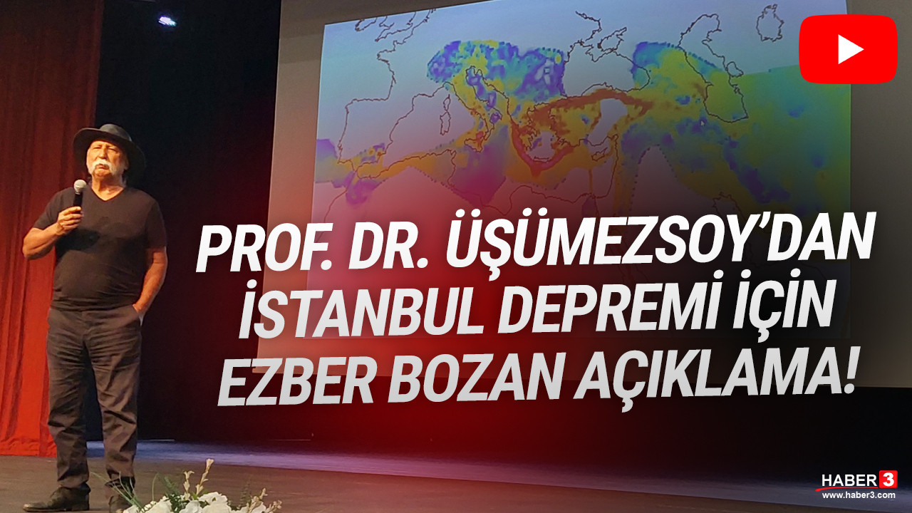 Prof. Dr. Üşümezsoy'dan İstanbul depremi için ezber bozan açıklama