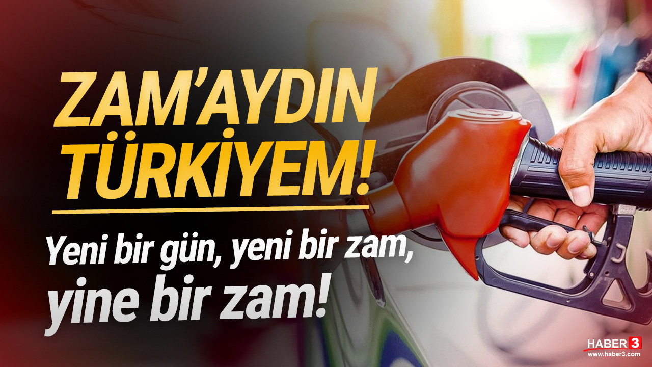 Zam'aydın Türkiyem! Akaryakıtta bir zam daha geldi