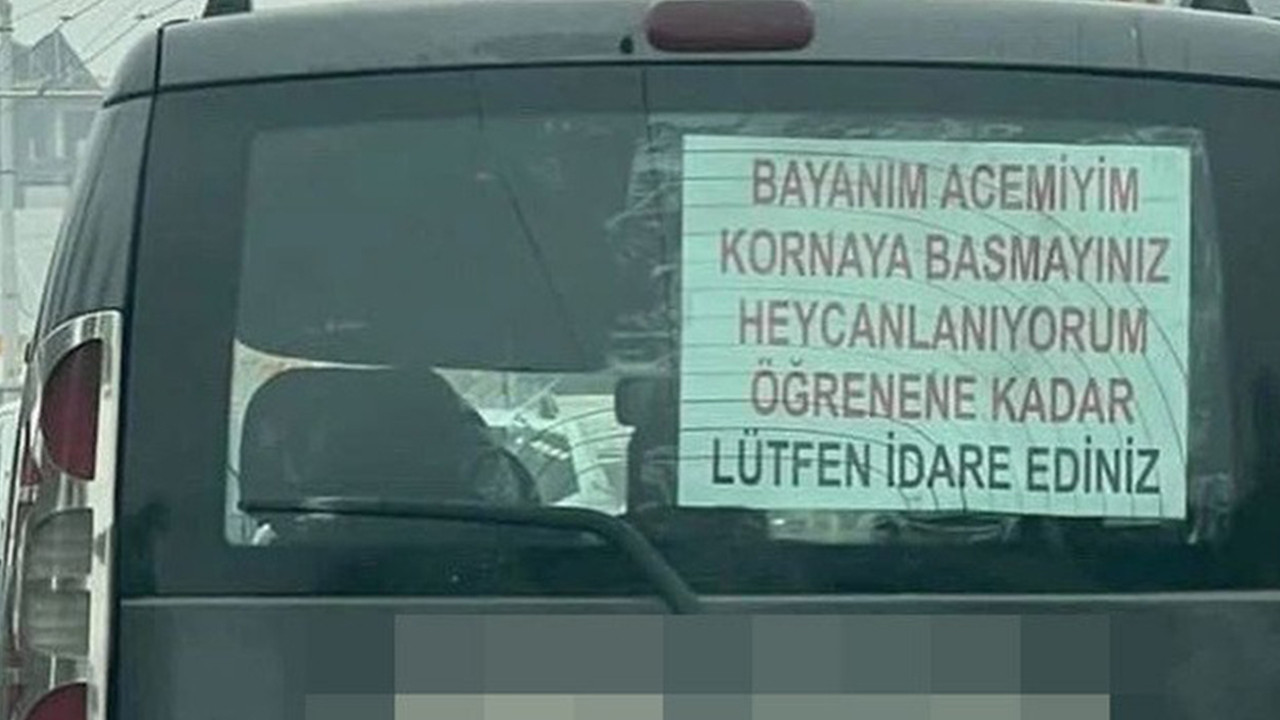 Kadın sürücünün cama astığı notla herkesi şaşırttı